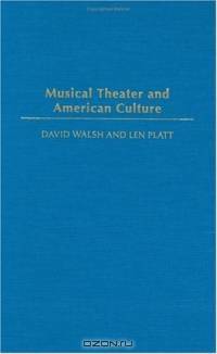 Musical Theater and American Culture