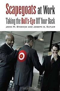 Scapegoats at Work : Taking the Bull