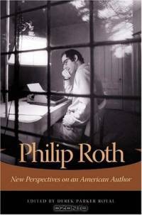 Philip Roth : New Perspectives on an American Author