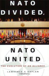 NATO Divided, NATO United: The Evolution of an Alliance