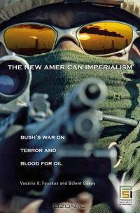 The New American Imperialism: Bush