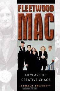 Fleetwood Mac: 40 Years of Creative Chaos