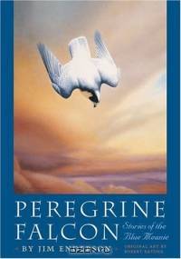 Peregrine Falcon : Stories of the Blue Meanie (Corrie Herring Hooks Series)