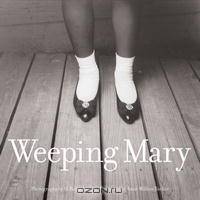 Weeping Mary
