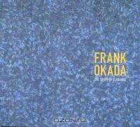 Frank Okada: The Shape of Elegance