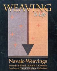 Weaving Is Life: Navajo Weavings