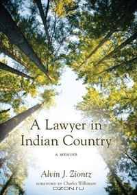 A Lawyer in Indian Country: A Memoir