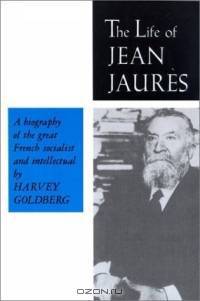 The Life of Jean Jaures