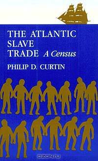 The Atlantic Slave Trade: A Census