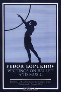 Writings on Ballet and Music (Studies in Dance History)