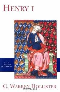 Henry I (The English Monarchs Series)