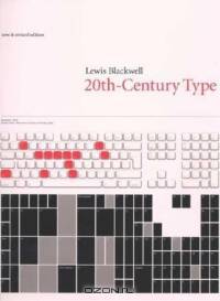 Twentieth-Century Type, New and Revised Edition