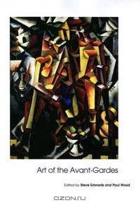 Art of the Avant-Gardes (Art of the Twentieth Century)