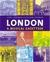 London : A Musical Gazetteer