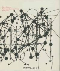 Terry Winters : Paintings, Drawings, Prints, 1994-2004