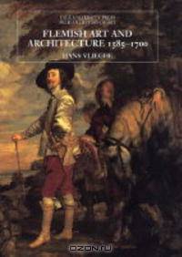 Flemish Art and Architecture, 1585-1700 (The Yale University Press Pelican History of Art)