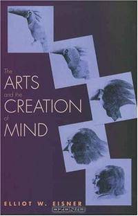 The Arts and the Creation of Mind