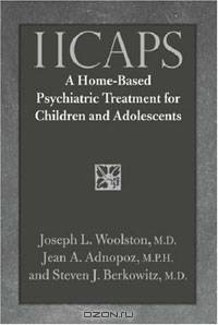 IICAPS: A Home-Based Psychiatric Treatment for Children and Adolescents
