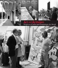 Art and Activism: Projects of John and Dominique de Menil (Menil Collection)