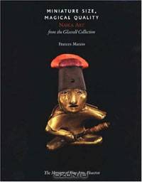 Miniature Size, Magical Quality: Nasca Art from the Glassell Collection
