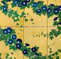Through the Seasons: Japanese Art in Nature (Sterling & Francine Clark Art Institute)