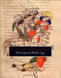 Pen and Parchment: Drawing in the Middle Ages (Metropolitan Museum of Art Publications)