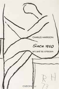 Since 1950: Art and Its Criticism