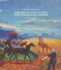 American Paintings and Works on Paper in the Barnes Foundation