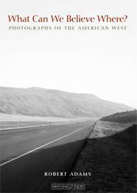 What Can We Believe Where? Photographs of the American West