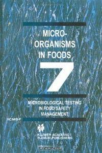 Microorganisms in Foods 7: Microbiological Testing in Food Safety Management