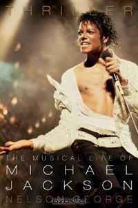 Thriller: The Musical Life of Michael Jackson