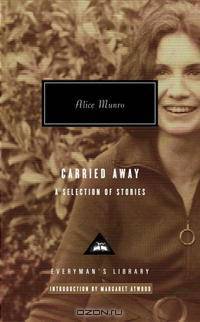 Carried Away: A Selection of Stories (Everyman