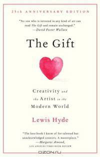 The Gift: Creativity and the Artist in the Modern World