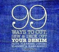 99 Ways to Cut, Sew & Deck Out Your Denim