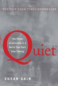 Quiet: The Power of Introverts in a World That Can