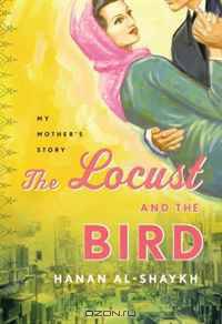 The Locust and the Bird: My Mother