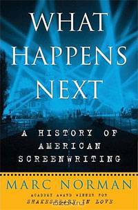 What Happens Next: A History of American Screenwriting
