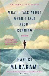 What I Talk About When I Talk About Running