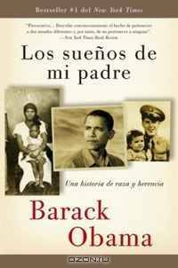 Los suenos de mi padre: Una historia de raza y herencia (Vintage Espanol) (Spanish Edition)