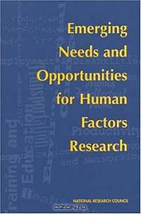 Emerging Needs and Opportunities for Human Factors Research