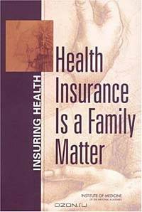 Health Insurance Is a Family Matter
