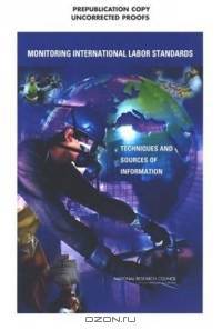 Monitoring International Labor Standards: Techniques and Sources of Information