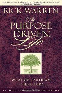 The Purpose Driven Life
