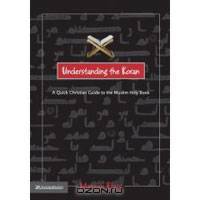 Understanding the Koran : A Quick Christian Guide to the Muslim Holy Book