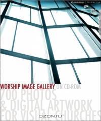 Worship Image Gallery on CD-ROM : 700 Photos and Digital Artwork for Visual Churches (EMERGENTYS)