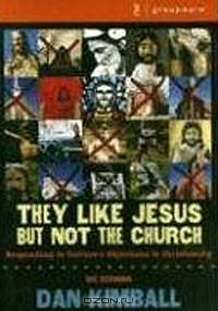 They Like Jesus but Not the Church Curriculum Kit: Responding to Culture