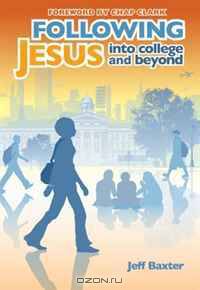 Following Jesus into College and Beyond (Invert)