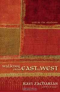 Walking from East to West: God in the Shadows