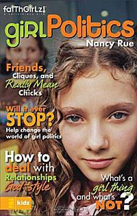 Girl Politics: Friends, Cliques, and Really Mean Chicks