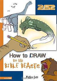 How to Draw Big Bad Bible Beasts